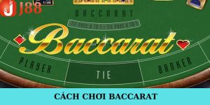 Cách Chơi Baccarat Tại J88 - Hướng Dẫn Để Tăng Cơ Hội...