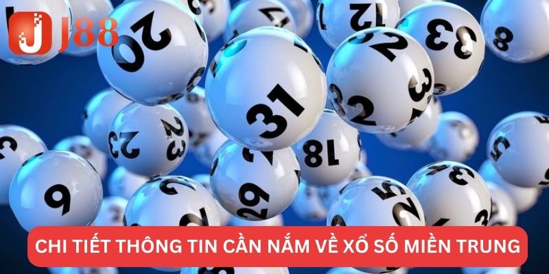 Xổ Số Miền Trung - J88 Hành Trình Tìm Kiếm May Mắn